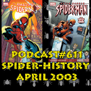 Podcast#611-Spider-History April 2003