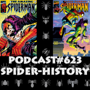 Podcast #623-Spider-History June 2000