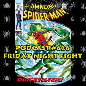 Podcast #626-Friday Night Quicksilver Fight