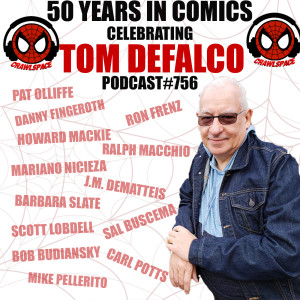 Podcast #756-Tom DeFalco: Celebrating 50 Years In Comics