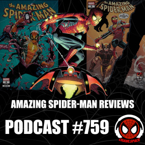 Podcast #759: Amazing Spider-Man #902 & 903 Reviews