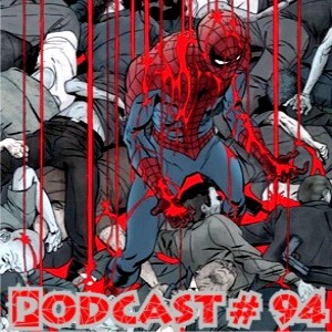 Podcast 94-Spider-Panel Tackles Movie Reboot and More