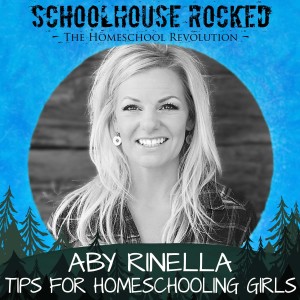 10 Tips for Homeschooling Girls, Part 1 - Aby Rinella