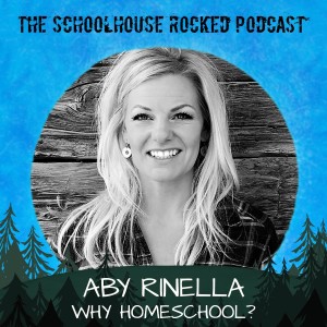 Know Your ”Why” - Aby Rinella’s First Episode! (Best of the Schoolhouse Rocked Podcast)