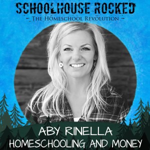 Can I Afford to Homeschool? Aby Rinella, Part 1