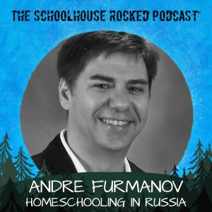 Homeschooling in Russia! - Andre Furmanov