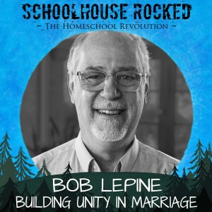 Building Unity in Marriage - Bob Lepine, Part 2 (Family Series)