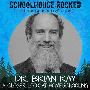 Beyond Academics: Examining the Positive Life Outcomes of Homeschoolers with Dr. Brian Ray, Part 3