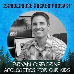 Teaching Apologetics to our Kids - Bryan Osborne, Part 2 (Meet the Cast!)