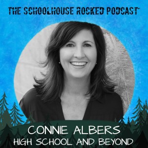 Steadfast Homeschooling Through High School - Connie Albers, Part 2