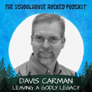 Leaving a Godly Legacy - Davis Carman, Apologia