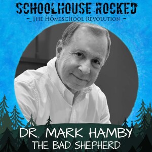 Lesson from a Bad Shepherd - Dr. Mark Hamby, Part 1 (Family Series)