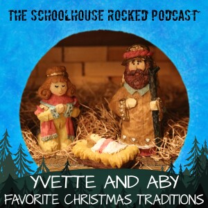 Our Favorite Christmas Traditions - Yvette Hampton and Aby Rinella (Best of the Schoolhouse Rocked Podcast)