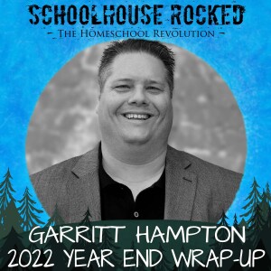 2022 Was a Great Year - Garritt Hampton, Part 2