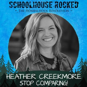 Stop Comparing! Heather Creekmore, Part 2