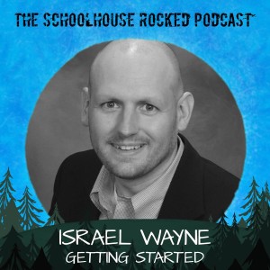 Getting Started, Part 2 - With Israel Wayne