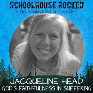 God’s Faithfulness in Suffering, Part 3 - Jacqueline Head