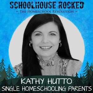 Homeschooling Solo: Encouragement & Wisdom from Kathy Hutto, Part 1
