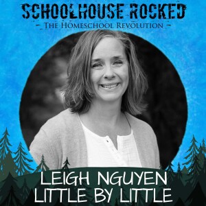 Little by Little: Homeschool Transformation Part 1