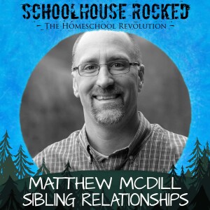 Sibling Relationships: Rules of Engagement - Dr. Matthew McDill, Part 2 (Family Series)