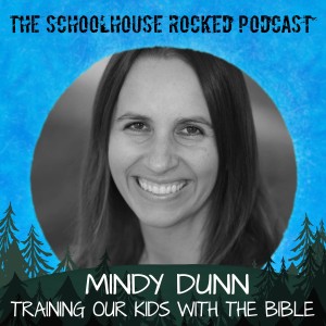 Using the Bible to Train Our Children, Part 1 - Mindy Dunn
