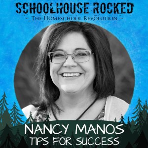Tips for Homeschooling Success - Nancy Manos, Part 3