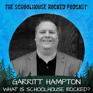 What is Schoolhouse Rocked? - Garritt Hampton, Director