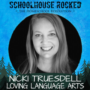 Loving Language Arts - Nicki Truesdell, Part 1