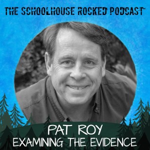 Examining the Evidence, Part 1 - Pat Roy