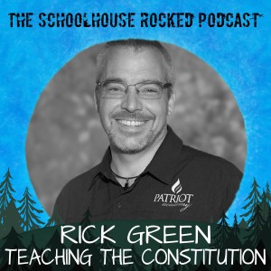 Teaching the Constitution, Part 1 - Rick Green