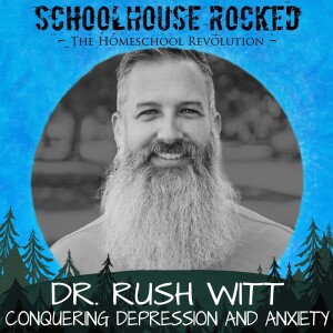 Biblical Insights into Childhood Anxiety and Depression – Dr. Rush Witt, Part 1