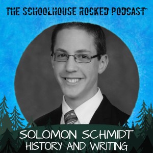A Teen's Take on History and Writing - Solomon Schmidt, Author