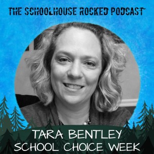 National School Choice Week - Choose Homeschooling! Tara Bentley