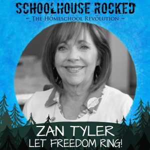 Let Freedom Ring! The Fight for Homeschool Freedom - Zan Tyler, Part 1