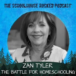 The Fight for Homeschool Freedom - Zan Tyler