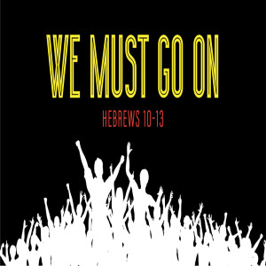 Because He Paid The Price | We Must Go On
