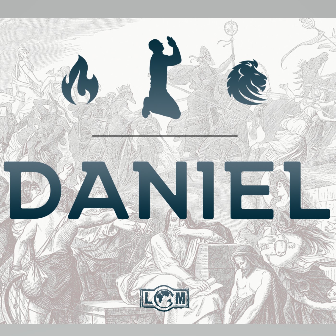 Daniel 11: Kings & The King