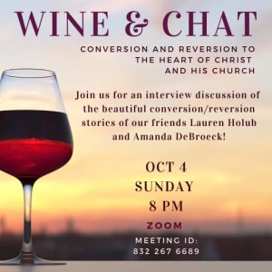 2020-10-05: Wine and Chat #4 - Stories of Conversion & Reversion