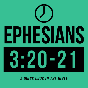 Ephesians 3:20-21 - Far More Abundantly
