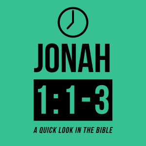 Jonah 1:1-3 - Man on the Run