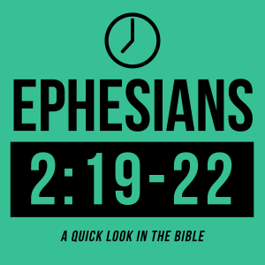 Ephesians 2:19-22 - Built up Together