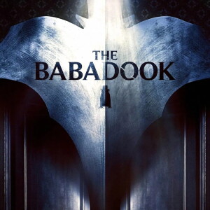 The Babadook (2014) and the Baba-Birth of the Modern Prestige Horror Movement