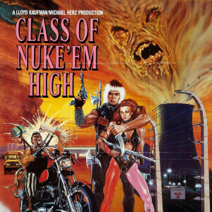 Class of Nuke ’Em High (1986)
