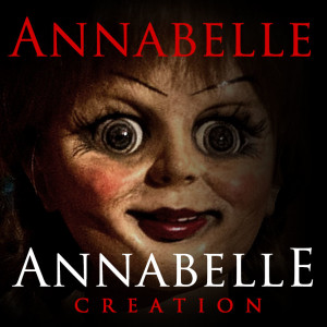 Annabelle (2014) and Annabelle Creation (2017)