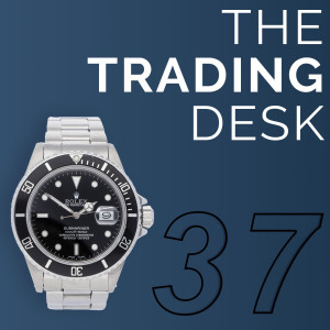 037: Most Interesting Watches of the Week!