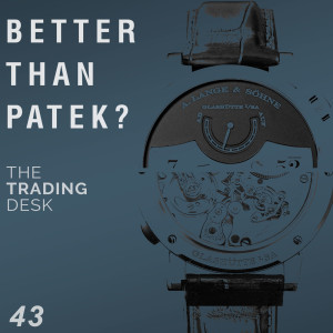 043: Lange or Patek?