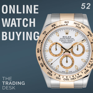 052: The Future Of Watch Trading
