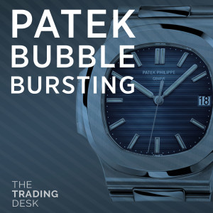 057: Is The Patek Philippe Bubble About To Pop?