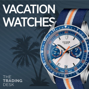 058: Vacation Watches