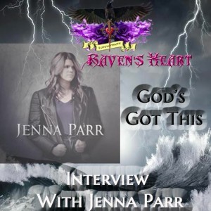 Raven's Heart No. 2: God's Got This Interview With Jenna Parr